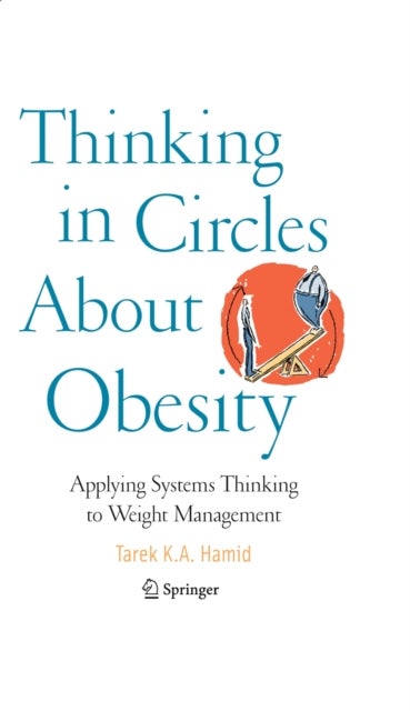 Thinking in Circles About Obesity - Applying Systems Thinking to Weight Management