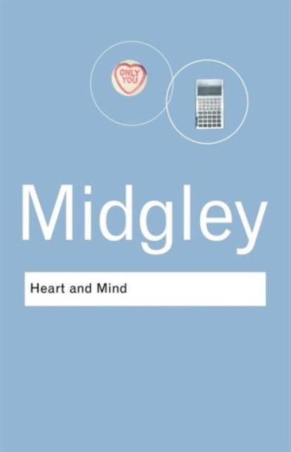 Heart and Mind - The Varieties of Moral Experience
