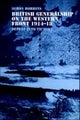 British Generalship on the Western Front 1914-1918