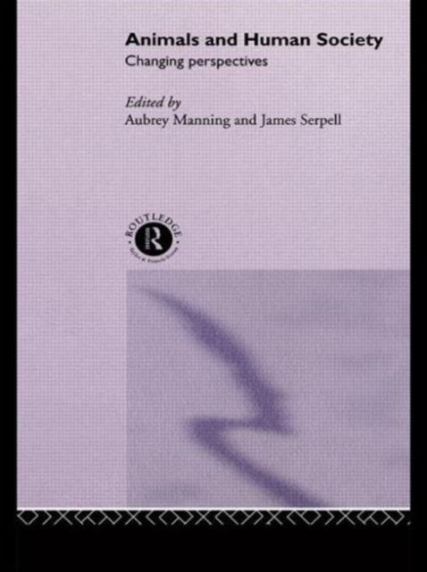 Animals and Human Society - Changing Perspectives