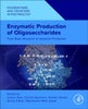 Enzymatic Production of Oligosaccharides