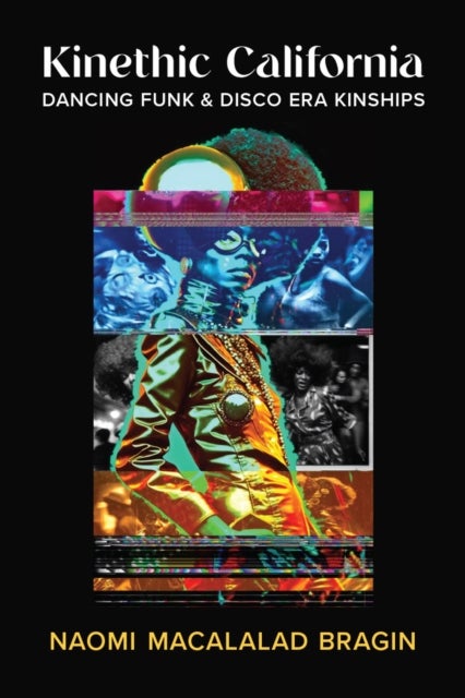 Kinethic California - Dancing Funk and Disco Era Kinships