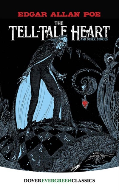 Tell-Tale Heart - And Other Stories