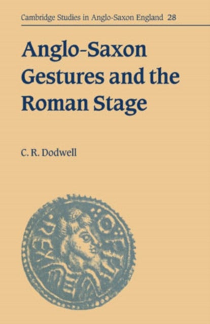Anglo-Saxon Gestures and the Roman Stage