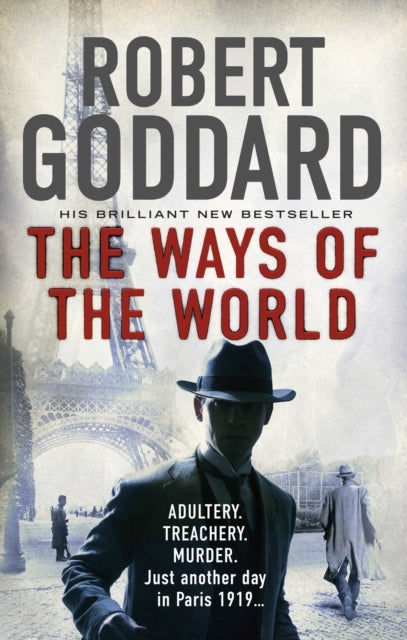 The Ways of the World - (The Wide World - James Maxted 1)