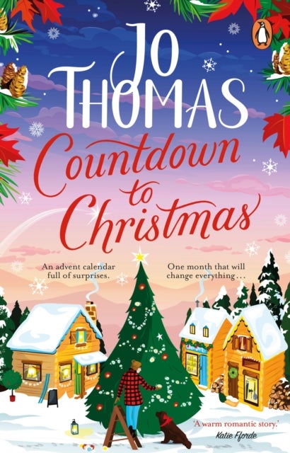 Countdown to Christmas - The most uplifting and feel-good Christmas romance book of 2023 from the bestselling author