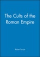 The Cults of the Roman Empire