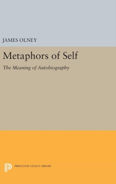 Metaphors of Self - The Meaning of Autobiography