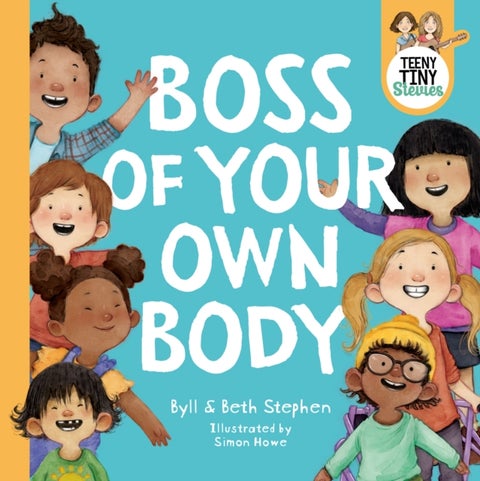 Boss of Your Own Body (Teeny Tiny Stevies) - 2022 ABIA Shortlist Book