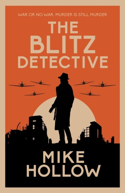 The Blitz Detective - The intricate wartime murder mystery