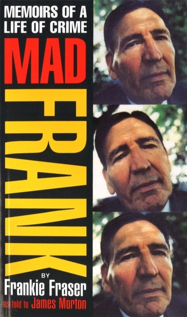 Mad Frank - Memoirs of a Life of Crime