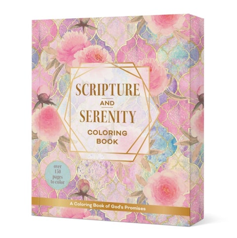 Scripture and Serenity Coloring Book - A Coloring Book of God's Promises - Over 150 pages to color