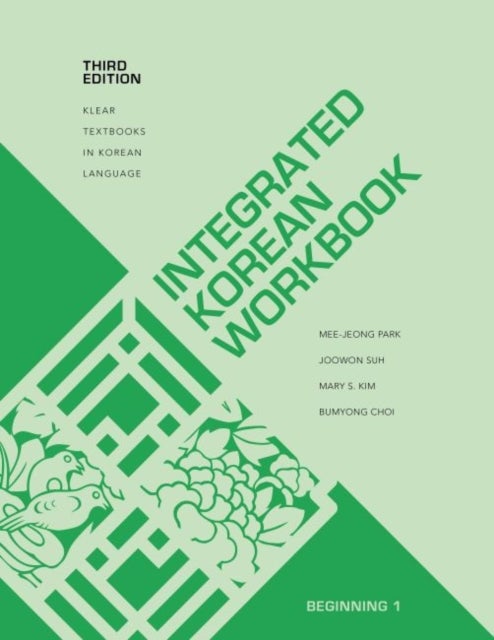 Integrated Korean Workbook - Beginning 1