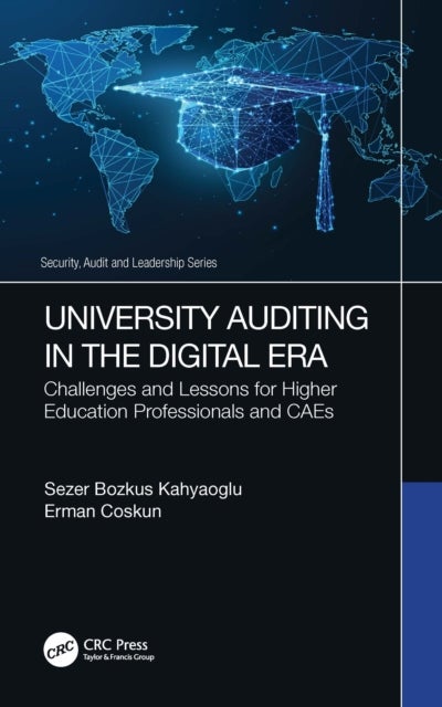 University Auditing in the Digital Era - Challenges and Lessons for Higher Education Professionals and CAEs