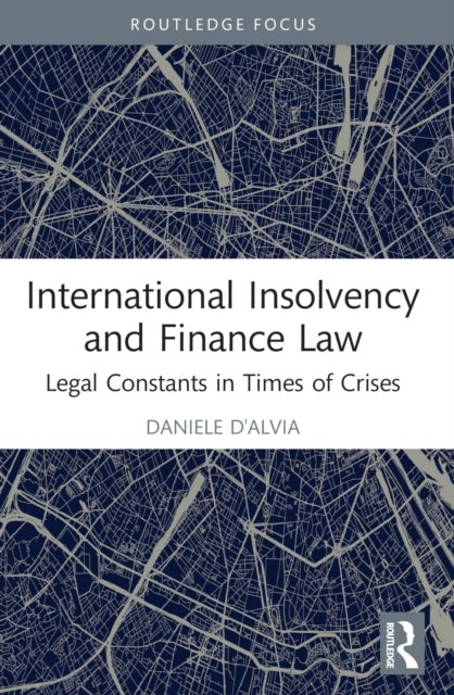 International Insolvency and Finance Law - Legal Constants in Times of Crises