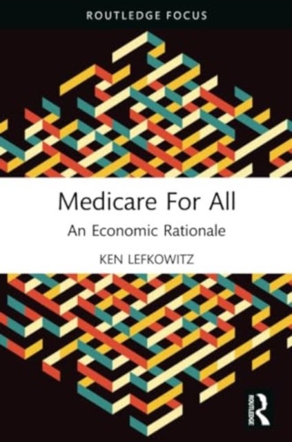 Medicare for All - An Economic Rationale
