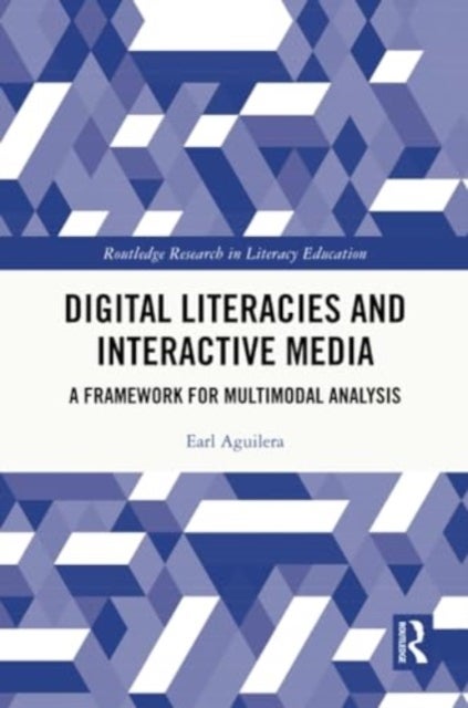 Digital Literacies and Interactive Media - A Framework for Multimodal Analysis