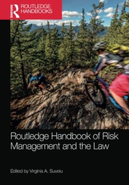 Routledge Handbook of Risk Management and the Law