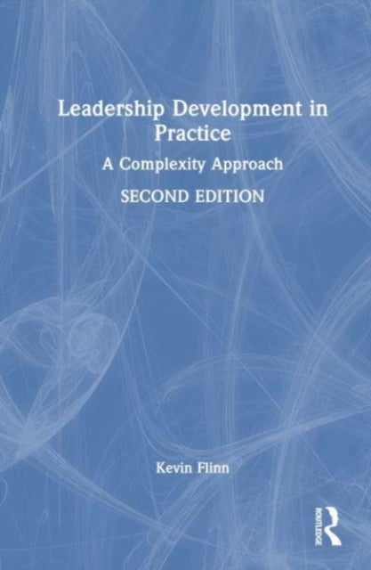 Leadership Development in Practice - A Complexity Approach