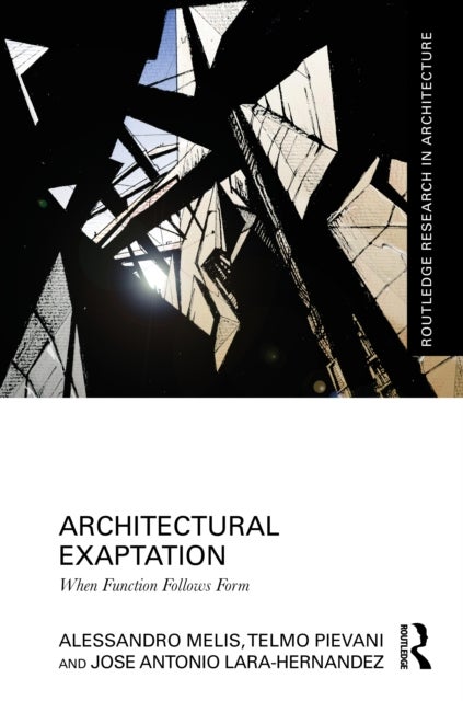 Architectural Exaptation - When Function Follows Form