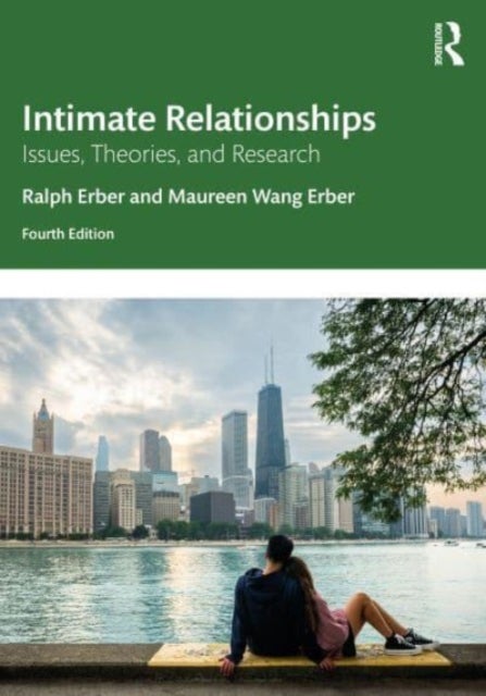 Intimate Relationships - Issues, Theories, and Research