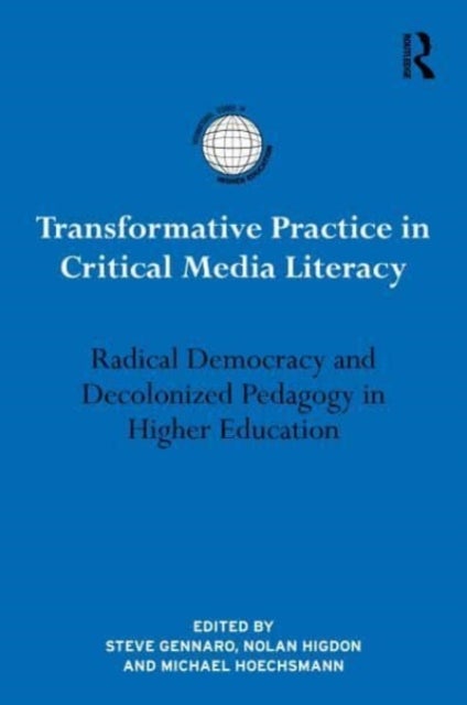 Transformative Practice in Critical Media Literacy