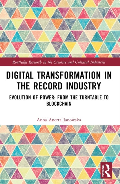 Digital Transformation in The Recording Industry - Evolution of Power: From The Turntable To Blockchain