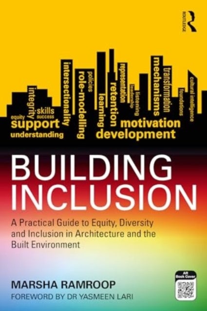 Building Inclusion - A Practical Guide to Equity, Diversity and Inclusion in Architecture and the Built Environment