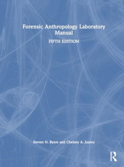 Forensic Anthropology Laboratory Manual