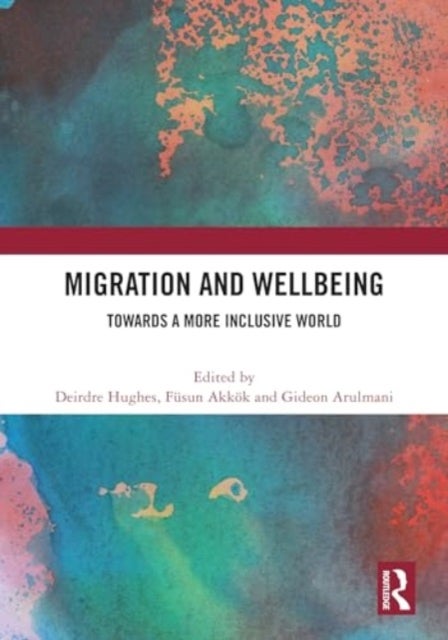 Migration and Wellbeing - Towards a More Inclusive World