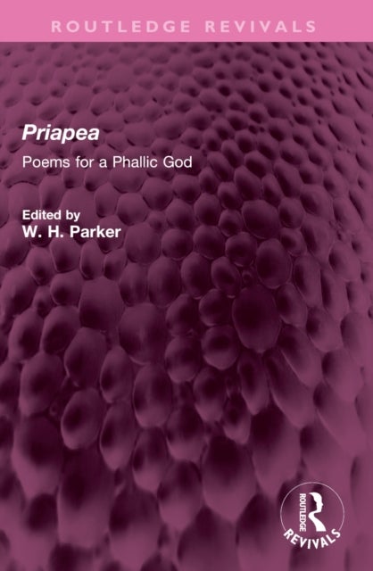 Priapea - Poems for a Phallic God