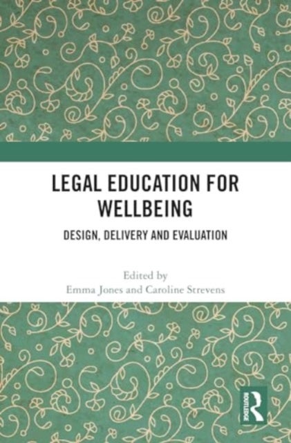 Legal Education for Wellbeing