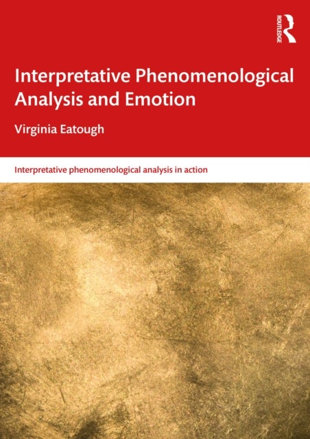 Interpretative Phenomenological Analysis and Emotion