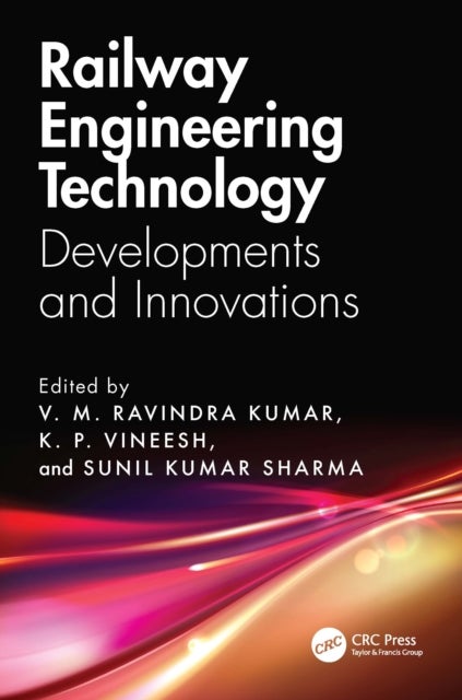 Railway Engineering Technology - Developments and Innovations