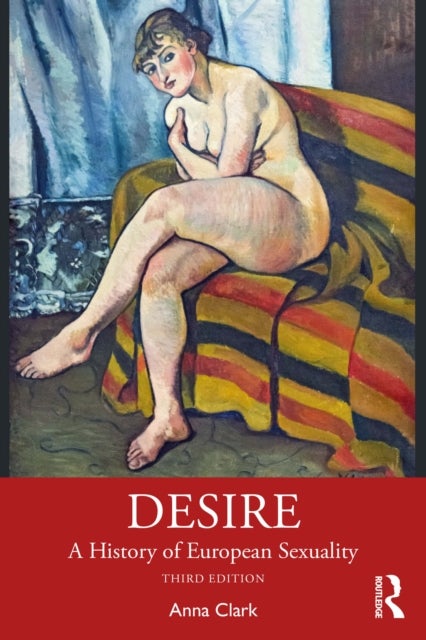 Desire - A History of European Sexuality