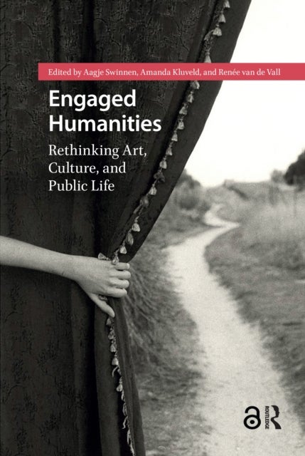 Engaged Humanities - Rethinking Art, Culture, and Public Life