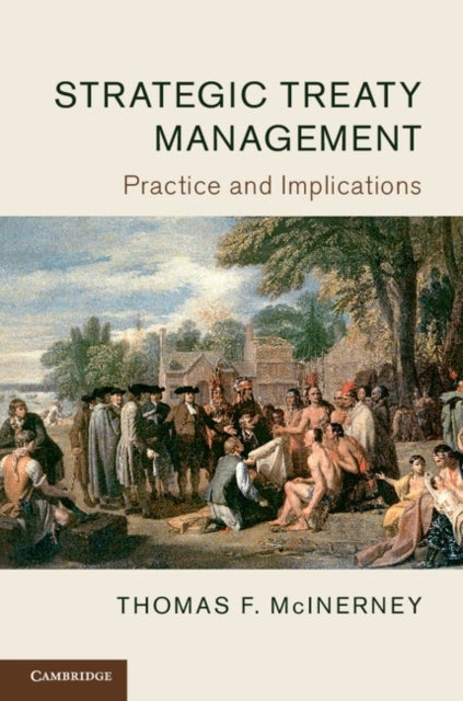 Strategic Treaty Management - Practice and Implications