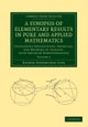 A Synopsis of Elementary Results in Pure and Applied Mathematics: Volume 2