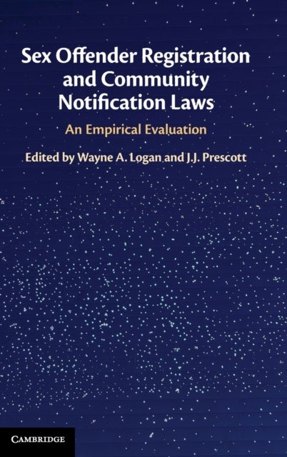 Sex Offender Registration and Community Notification Laws - An Empirical Evaluation