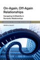 On-Again, Off-Again Relationships