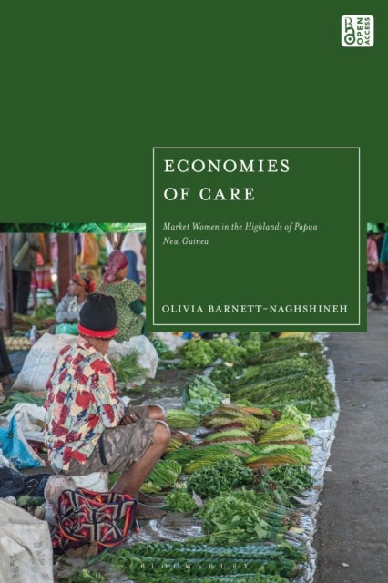 Economies of Care - Market Women in the Highlands of Papua New Guinea