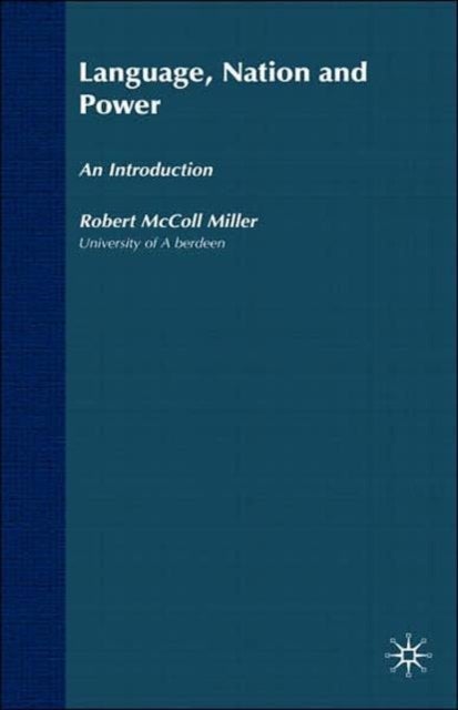 Language, Nation and Power - An Introduction