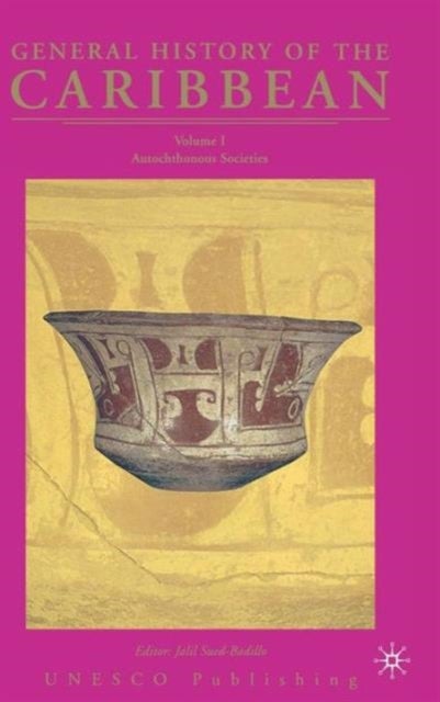 General History of the Caribbean - UNESCO - Autochthonous Societies