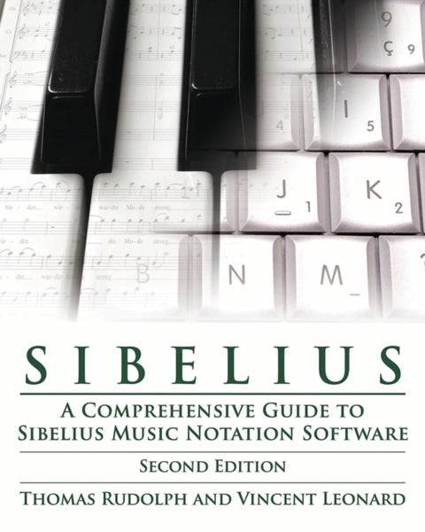 Sibelius - A Comprehensive Guide to Sibelius Music Notation Software