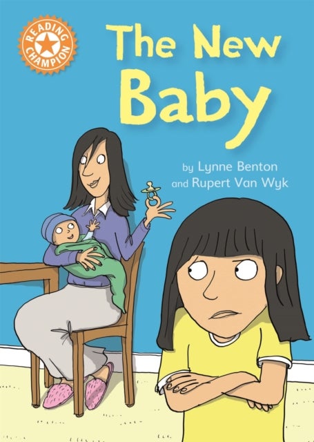 Reading Champion: The New Baby - Independent Reading Orange 6