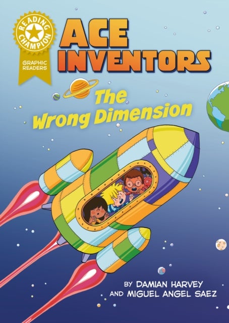 Reading Champion: Graphics: Ace Inventors: The Wrong Dimension - Book band Gold 9