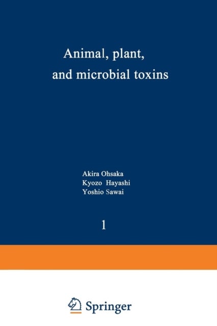 Animal, Plant, and Microbial Toxins - Volume 1—Biochemistry