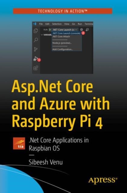 Asp.Net Core and Azure with Raspberry Pi 4 - .Net Core Applications in Raspbian OS