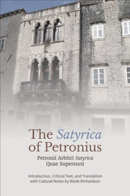 The ¿Satyrica' of Petronius