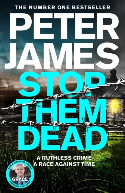 Stop Them Dead - New crimes, new villains, Roy Grace returns...